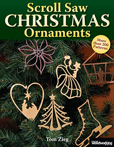 Scroll Saw Christmas Ornaments: Over 200 Patterns: More Than 200 Patterns